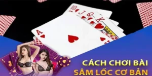 Cách Chơi Sâm Lốc Bet365 Dễ Thắng Cho Người Mới